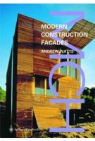 Modern Constuction. Facades - Modern Construction Series | Andrew Watts | 9783990430033