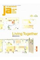 ja 111: Living Together | The Japan Architect | 9784786902970