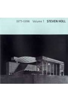 Steven Holl 1975-1998. Volume 1 | Yukio Futagawa | 9784871404297