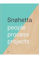 Snøhetta. people, process, projects | 9788232800261 | Forlaget Press