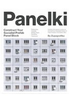 Panelki. construct your socialist prefab panel block | Zupagrafika | 9788395057458