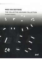 Mies van der Rohe. The Collective Housing Collection