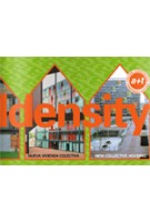 Density 1-4. New Collective Housing. Condensed edition | Javier Mozas, Aurora Fernández Per | 9788461112036