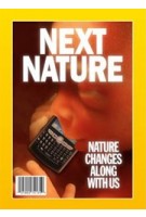 Next Nature. Nature changes along with us | Koert Van Mensvoort, Hendrik-Jan Grievink | 9788492861538