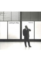 Looking for Mies | Ricardo Daza | 9788496954373 | ACTAR