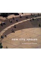 New City Spaces | Jan Gehl, Lars Gemzøe | 9788774072935