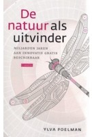 De natuur als uitvinder | Miljarden jaren aan innovatie gratis beschikbaar | Ylva Poelman | 9789048842360 | Carrera