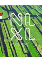 NLXL Made in Holland | Karel Tomeï | 9789055947294 | Scriptum Publishers