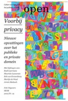 Open 19. Voorbij privacy. Nieuwe opvattingen over het publieke en het private domein | SKOR, Jorinde Seijdel, Liesbeth Melis | 9789056627355