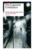 The Capsular Civilization. The City in the Age of Fear. reflect 03 - ebook