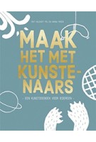 Maak het met Kunstenaars een kunst doeboek voor iedereen | BIS | 9789063694272