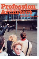 Profession Architect. De Architekten Cie. | Crimson, Wouter Vanstiphout, Cassandra Wilkins | 9789064504853
