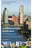 Architectuurgids Rotterdam | Paul Groenendijk, Piet Vollaard | 9789064506055
