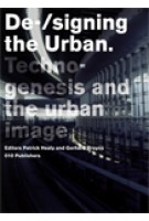 De-/signing the Urban Technogenesis and the urban image