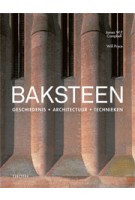 BAKSTEEN. Geschiedenis • Architectuur • Technieken | James W.P.  Campbell | 9789068686944 | NAi Boekverkopers