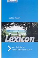 Lexicon van de tuin- en landschapsarchitectuur | Meto J. Vroom | 9789075271157