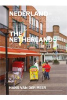 The Netherlands. Off the shelf - Nederland. uit voorraad leverbaar | Hans van der Meer | 9789080265509
