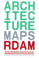 Architectuurkaart Rotterdam. De Rotterdamse architectuur en stedenbouw in kaarten en routes | Pieter Kuster, Emine Yilmazgil, 75B | 9789082410907