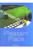 Pleasant Place 5. Mien Ruys | 9789083284347 | Pleasant Place