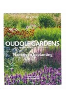 Oudolf Gardens bij Hauser & Wirth in Somerset. Planten en beplanting | Rory Dusoir, Piet Oudolf | 9789089898159 | TERRA