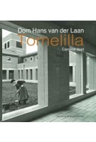 Dom Hans Van Der Laan. Tomelilla | Caroline Voet | 9789461400390 | Architectura & Natura, Van der Laan Stichting
