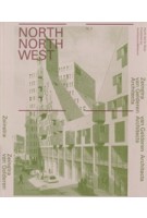 Zeinstra van Gelderen. Architects North North West issue 2 | Mikel van Gelderen | 9789461400505 | Architectura & Natura