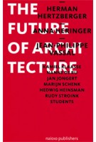 The Future of Architecture | Herman Hertzberger | 9789462080829
