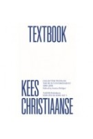 Kees Christiaanse Textbook. Collected Texts on the Built Environment 1990-2018 (e-book) | Kees Christiaanse, Jessica Bridger | 9789462084438 | nai010