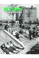 BEELDEN. Stadsverfraaiing in Rotterdam sinds 1940 | Siebe Thissen | 9789490322625