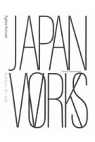 Japan Works | Aglaia Konrad, Julian Worrall | 9789492811912 | Roma