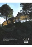 C3 390. A Concrete Renaissance | Re-Living: Residential Models for NYC | Recycle and Reuse | 9772092519005 | C3 magazine