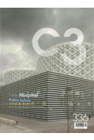 C3 336. New Hospital(ity) | Public Safety | Steven Holl Architects | C3 magazine
