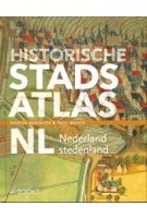Historische stadsatlas NL. Nederland Stedenland | Martin Berendse, Paul Brood | 9789462584426 | WBOOKS