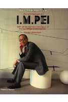 The Architecture of I.M. Pei with an illustrated catalogue of the buildings and projects | Carter Wiseman | 9780500510674