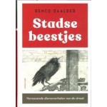 Stadse beestjes | Verrassende dierenverhalen van de straat | Remco Daalder | Atlas Contact | 9789045048178