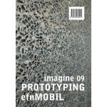 PROTOTYPING efn MOBILE. Imagine 09 - ebook | Ulrich Knaack, Tillman Klein, Marcel Bilow | 9789462082922 | NAi010