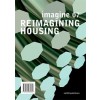 Reimagining Housing