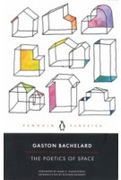 The Poetics of Space | Gaston Bachelard | 9780143107521 | Penguin Classics