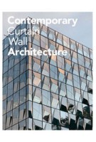 Contemporary Curtain Wall Architecture | Scott Murray | 9781568987972