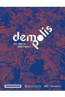 Demo: Polis | The Right to Public Space | Barbara Hoidn, Jeanine Meerapfel,  Ricky Burdett | 9783038600053