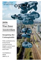 OPEN 18. 2030: War Zone Amsterdam