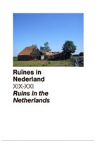 Ruins in the Netherlands - Ruines in Nederland XIX - XXI