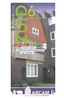 Architecture Guide Amsterdam Zuid. Plan Zuid, Buitenveldert, Zuidas | Yvonne de Korte, Dave Wendt, A. Kersten | 9789082054323