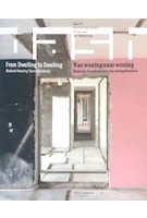 DASH From Dwelling to Dwelling. Radical Housing Transformation | Chair of Architecture and Dwelling Delft University of Technology | 9789462083110 | nai010