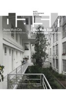DASH 15. Home Work City. Living and Working in the Urban Block | Dick van Gameren, Paul Kuitenbrouwer, Eireen Schreurs | 9789462084544
